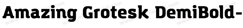 Amazing Grotesk DemiBold字体转换